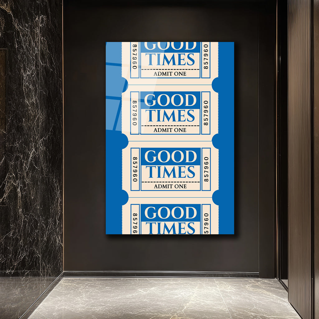 Good Times Biletleri Temalı Mavi Cam Tablo - Nostaljik Duvar Sanatı