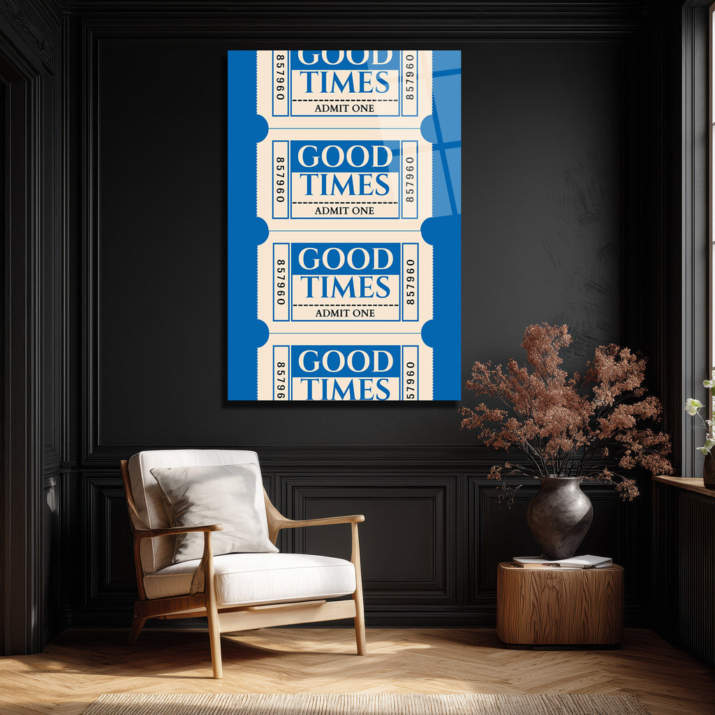 Good Times Biletleri Temalı Mavi Cam Tablo - Nostaljik Duvar Sanatı
