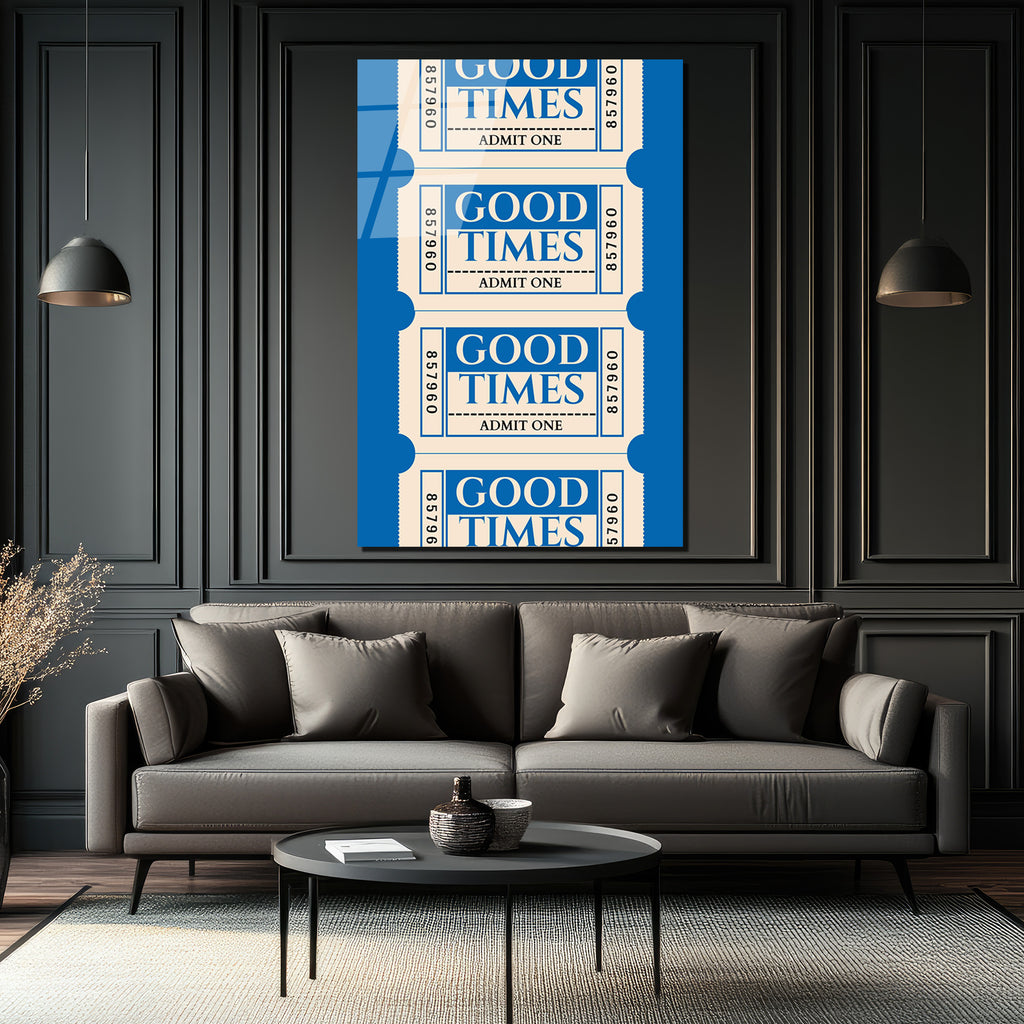 Good Times Biletleri Temalı Mavi Cam Tablo - Nostaljik Duvar Sanatı