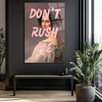 Don't Rush Me Temalı Asi Ruhlu Klasik Portre Cam Tablo