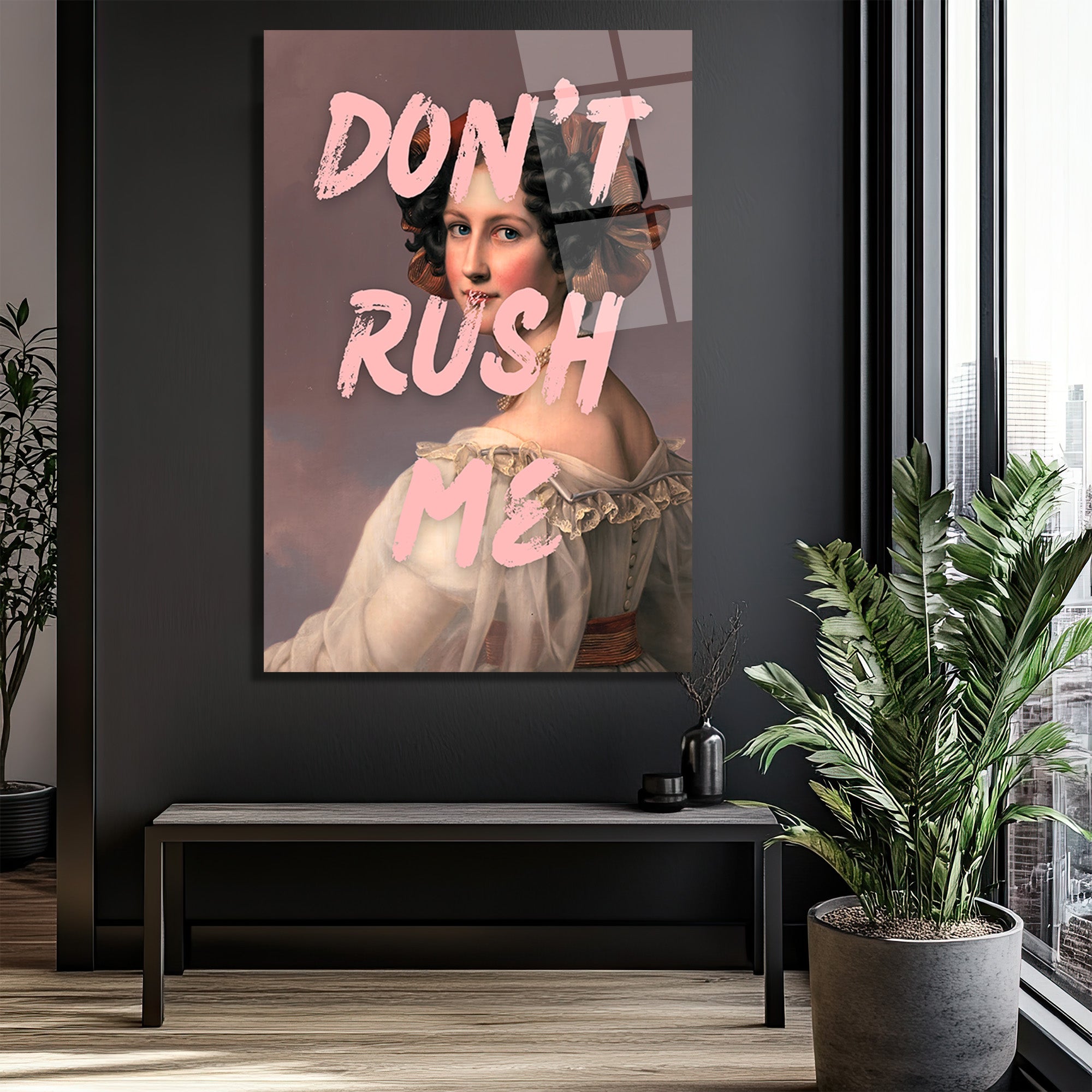 Don't Rush Me Temalı Asi Ruhlu Klasik Portre Cam Tablo