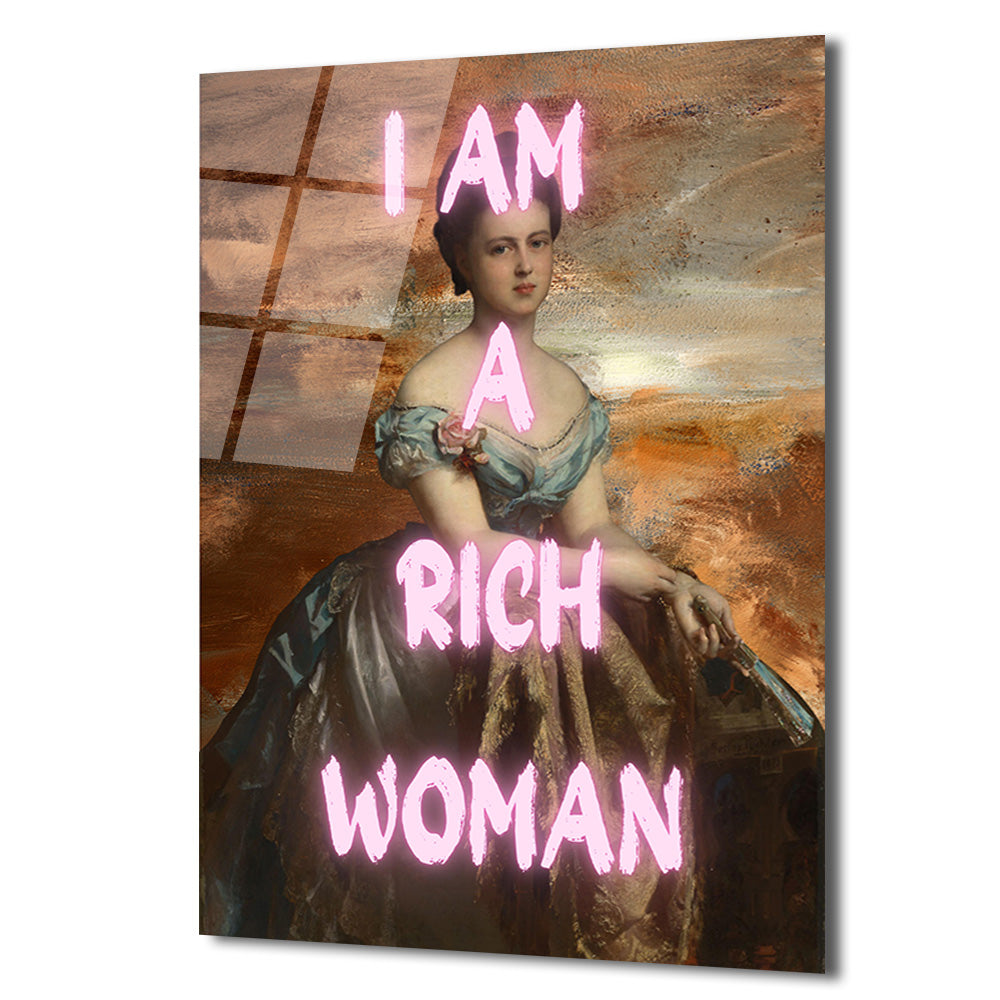 I AM A RICH WOMAN Neon Yazılı Klasik Portre Cam Tablo