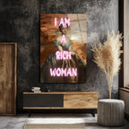 I AM A RICH WOMAN Neon Yazılı Klasik Portre Cam Tablo