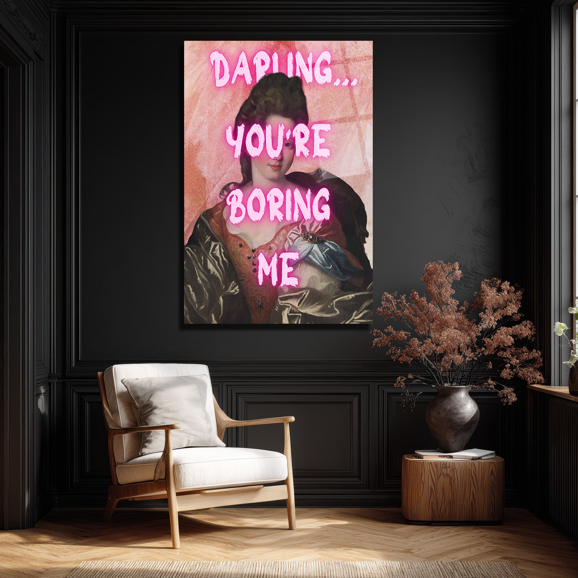 Klasik Sanata Modern Dokunuş: "Darling You're Boring Me" Cam Tablo