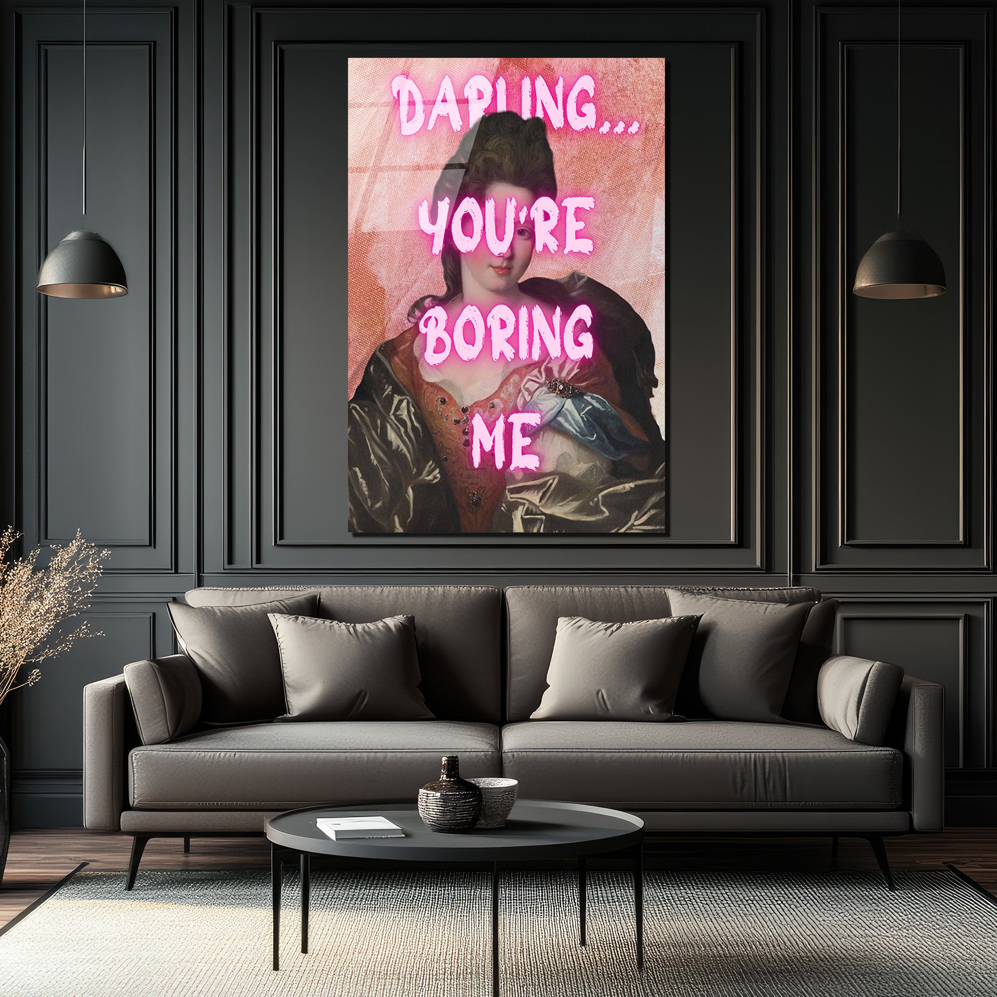 Klasik Sanata Modern Dokunuş: "Darling You're Boring Me" Cam Tablo