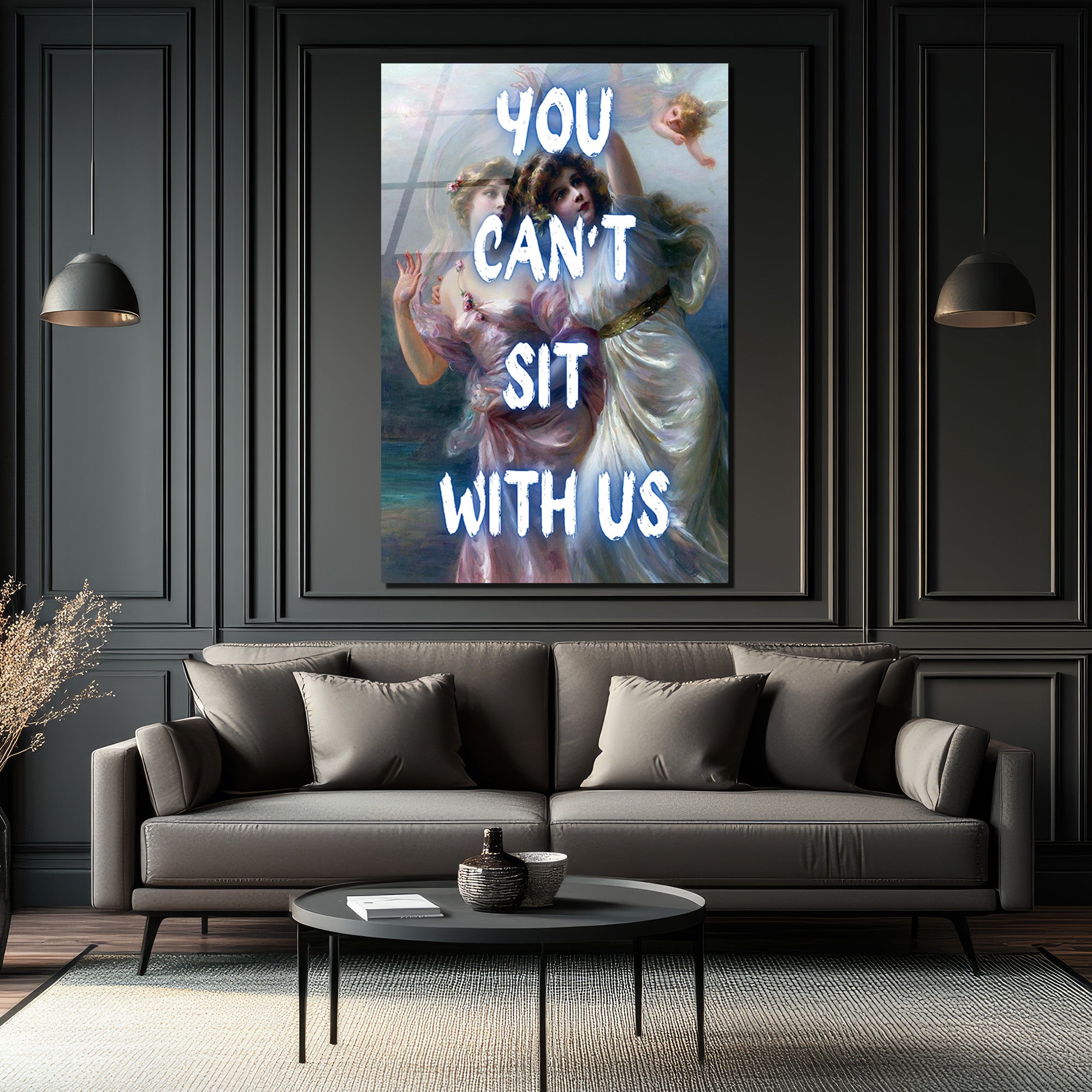 "You Can't Sit With Us" Mizahi Klasik Sanat Cam Tablo