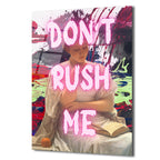 Don't Rush Me Neon Mesajlı Modern Klasik Cam Tablo