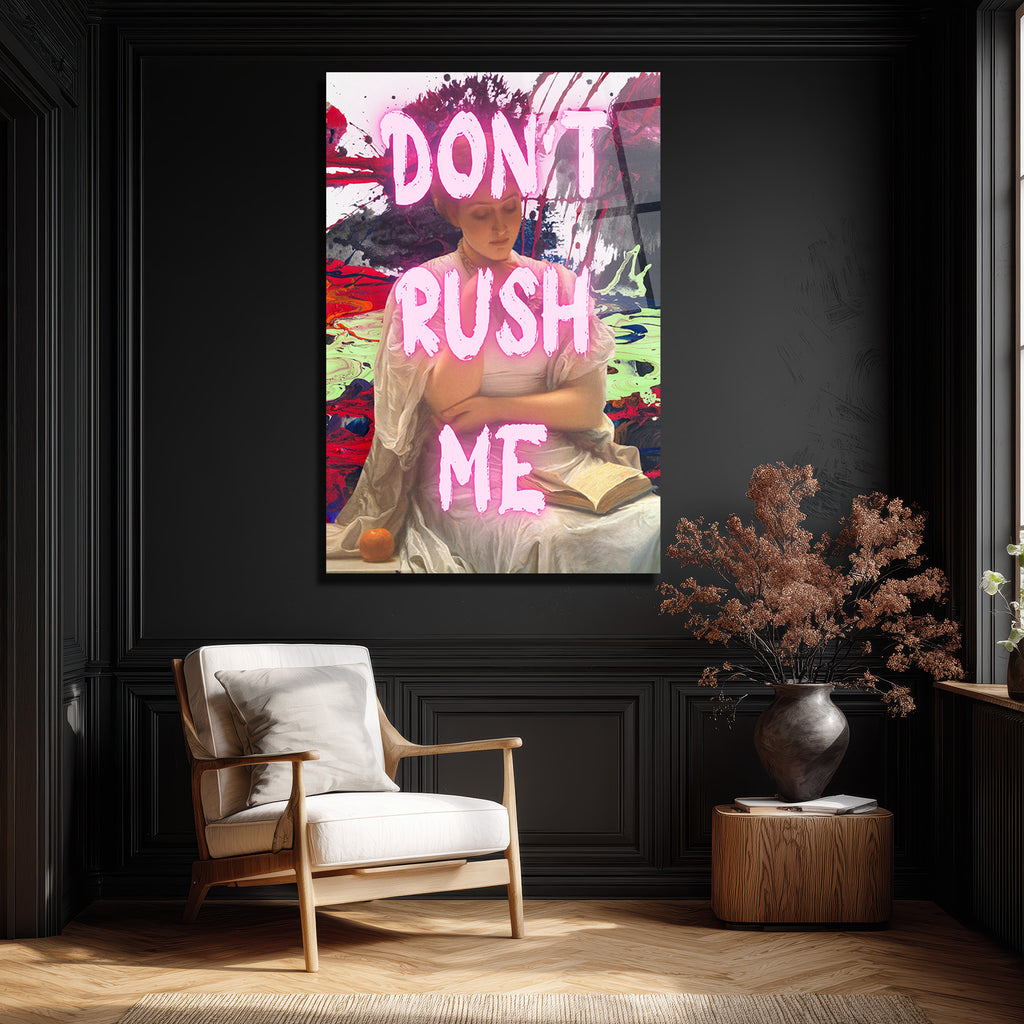 Don't Rush Me Neon Mesajlı Modern Klasik Cam Tablo