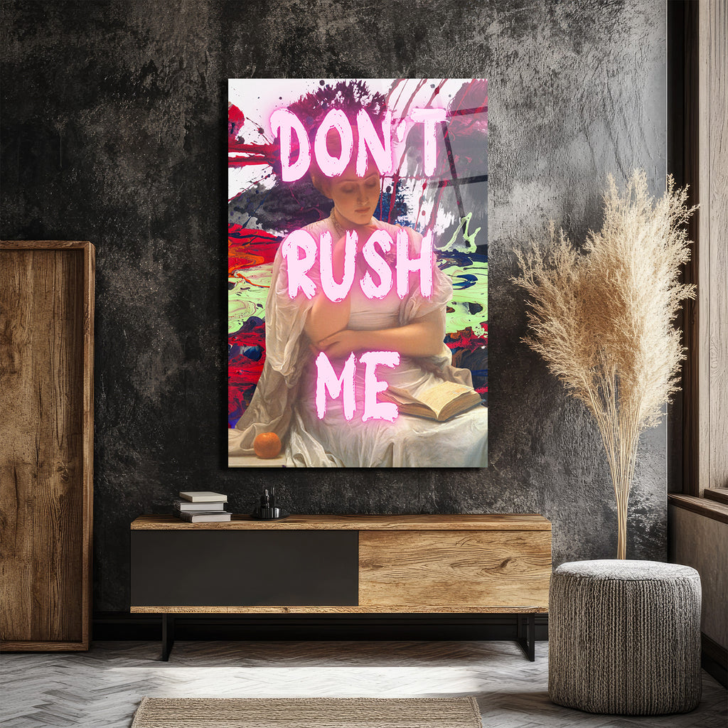 Don't Rush Me Neon Mesajlı Modern Klasik Cam Tablo