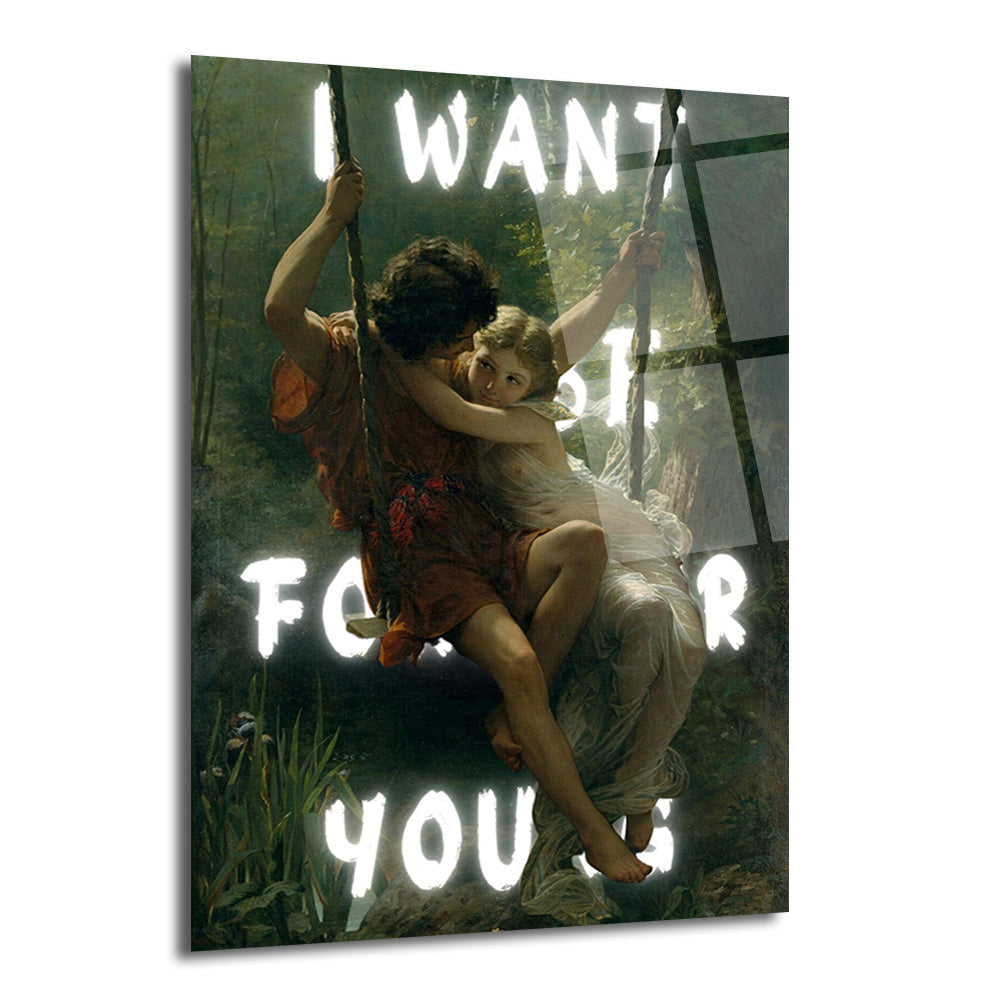 Yeşillikler içindeki ormanda salıncakta sallanan genç bir çiftin klasik tablosu üzerine, neon beyaz renkte "I WANT TO BE FOR YOU" yazılı, modern ve romantik cam tablo.
