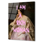 I Am A Rich Woman Temalı Modern Cam Tablo