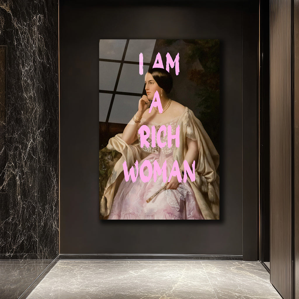 I Am A Rich Woman Temalı Modern Cam Tablo
