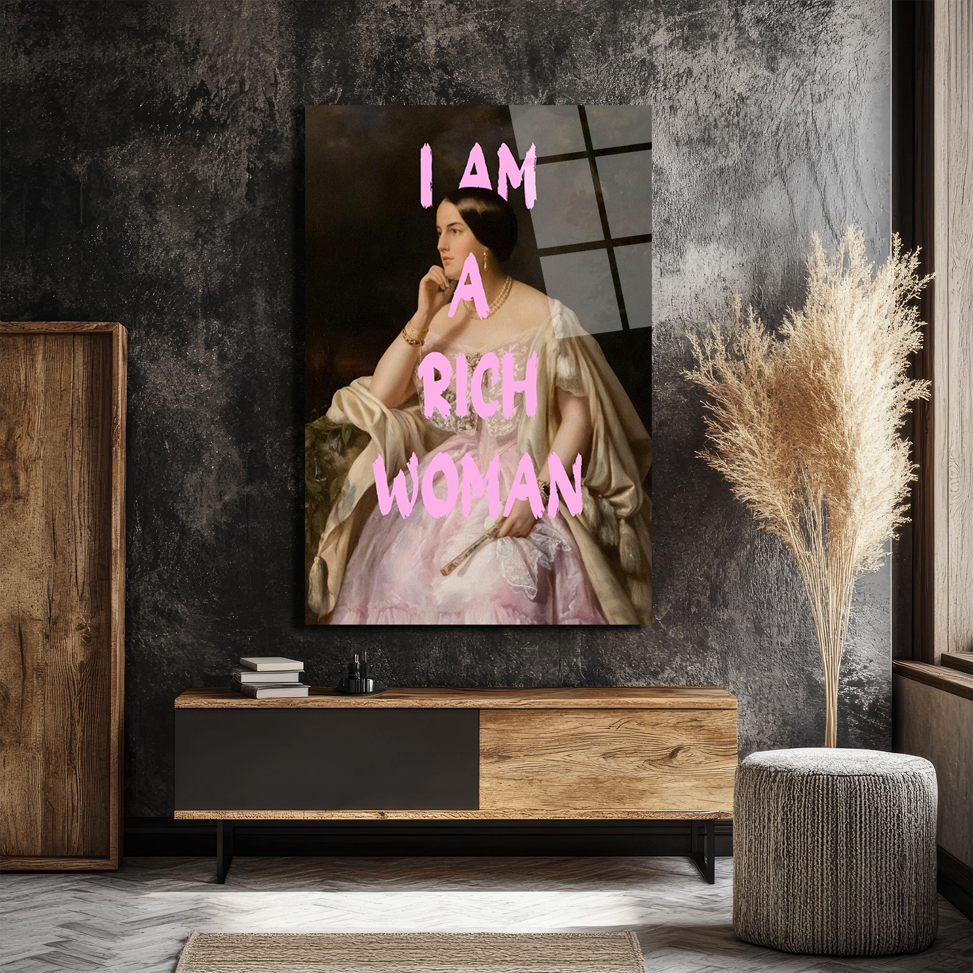 I Am A Rich Woman Temalı Modern Cam Tablo