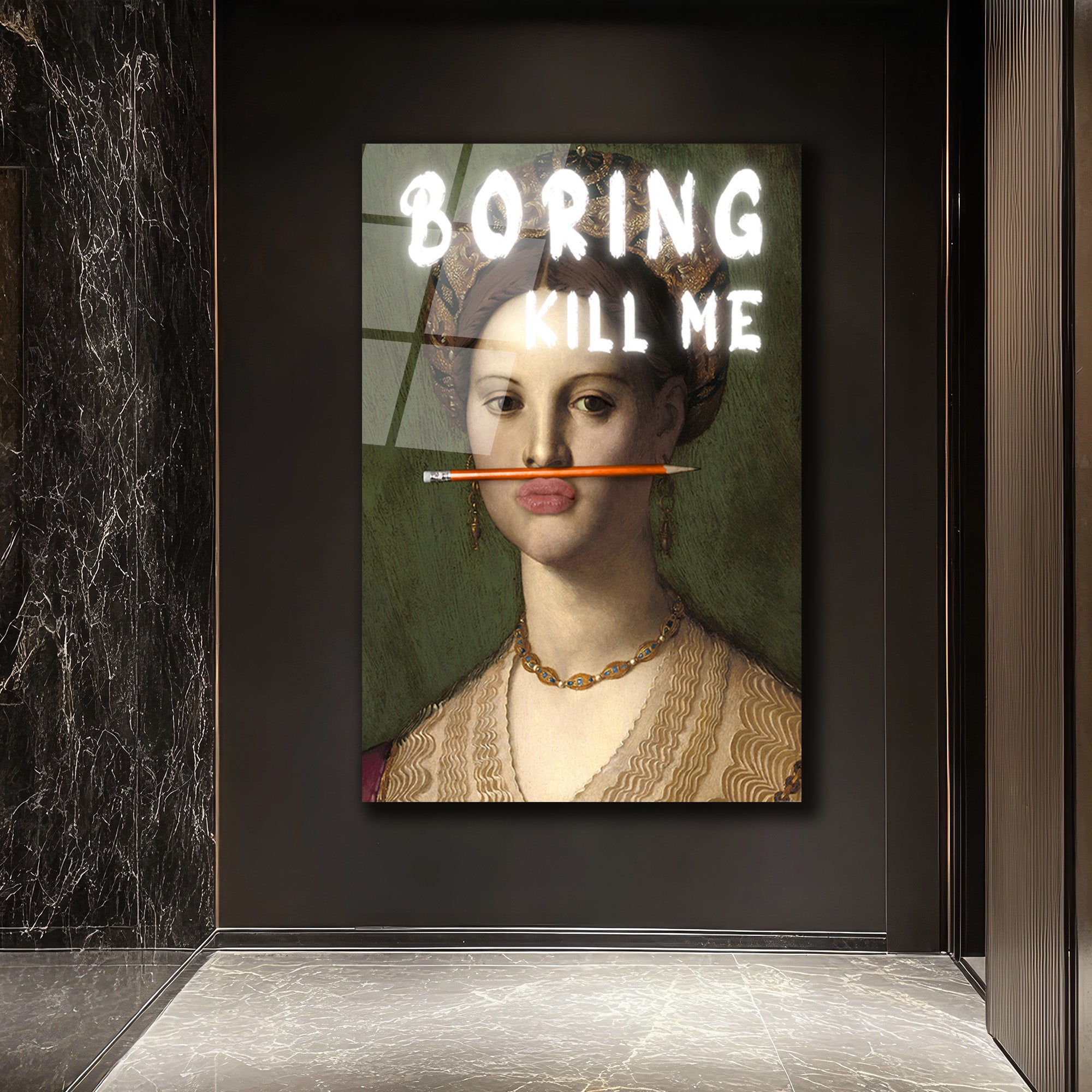 "Boring Kill Me" Yazılı Modern Sanat Cam Tablosu - İronik Duvar Dekoru