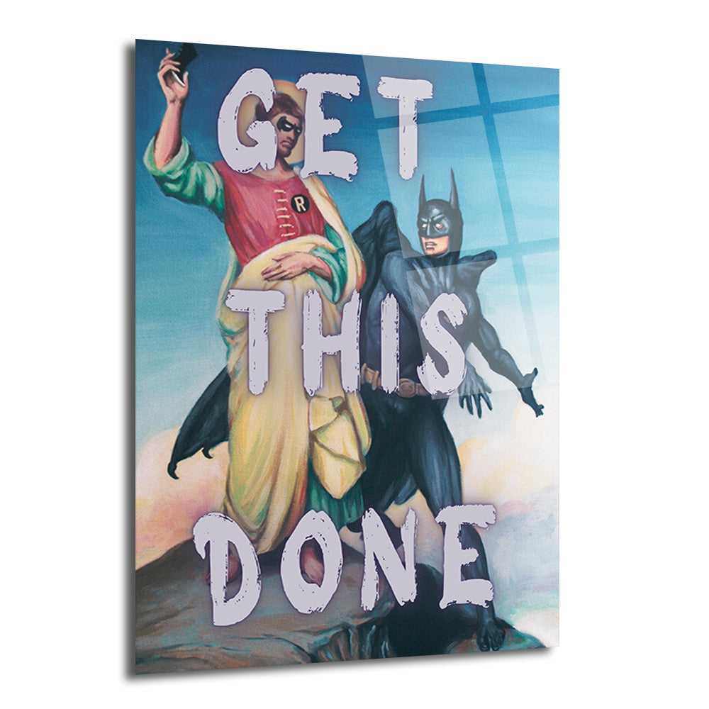 Robin kostümlü İsa'nın Batman ile selfie çektiği, üzerinde 'GET THIS DONE' yazan mizahi ve motivasyonel bir cam tablo.