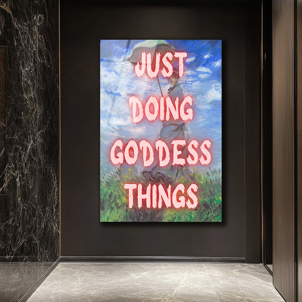 Just Doing Goddess Things Temalı Empresyonist Cam Tablo