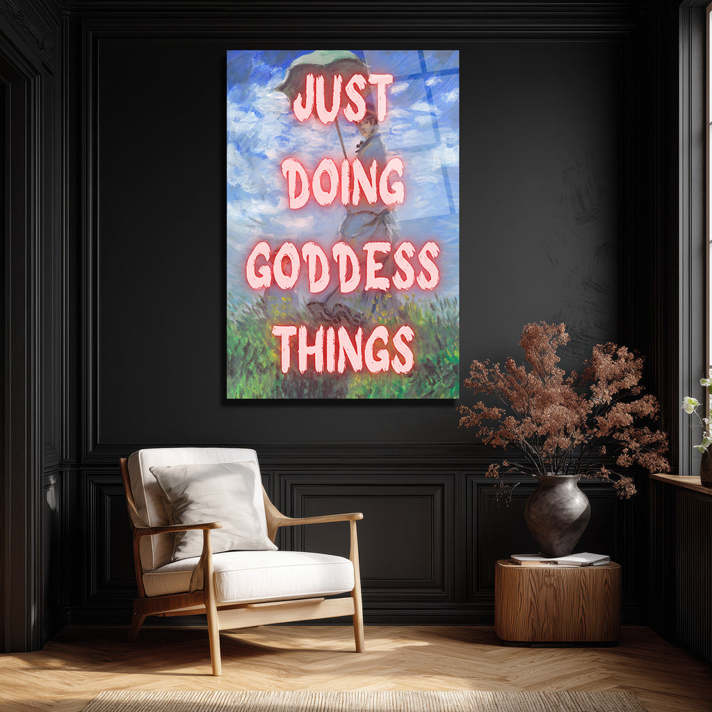 Just Doing Goddess Things Temalı Empresyonist Cam Tablo