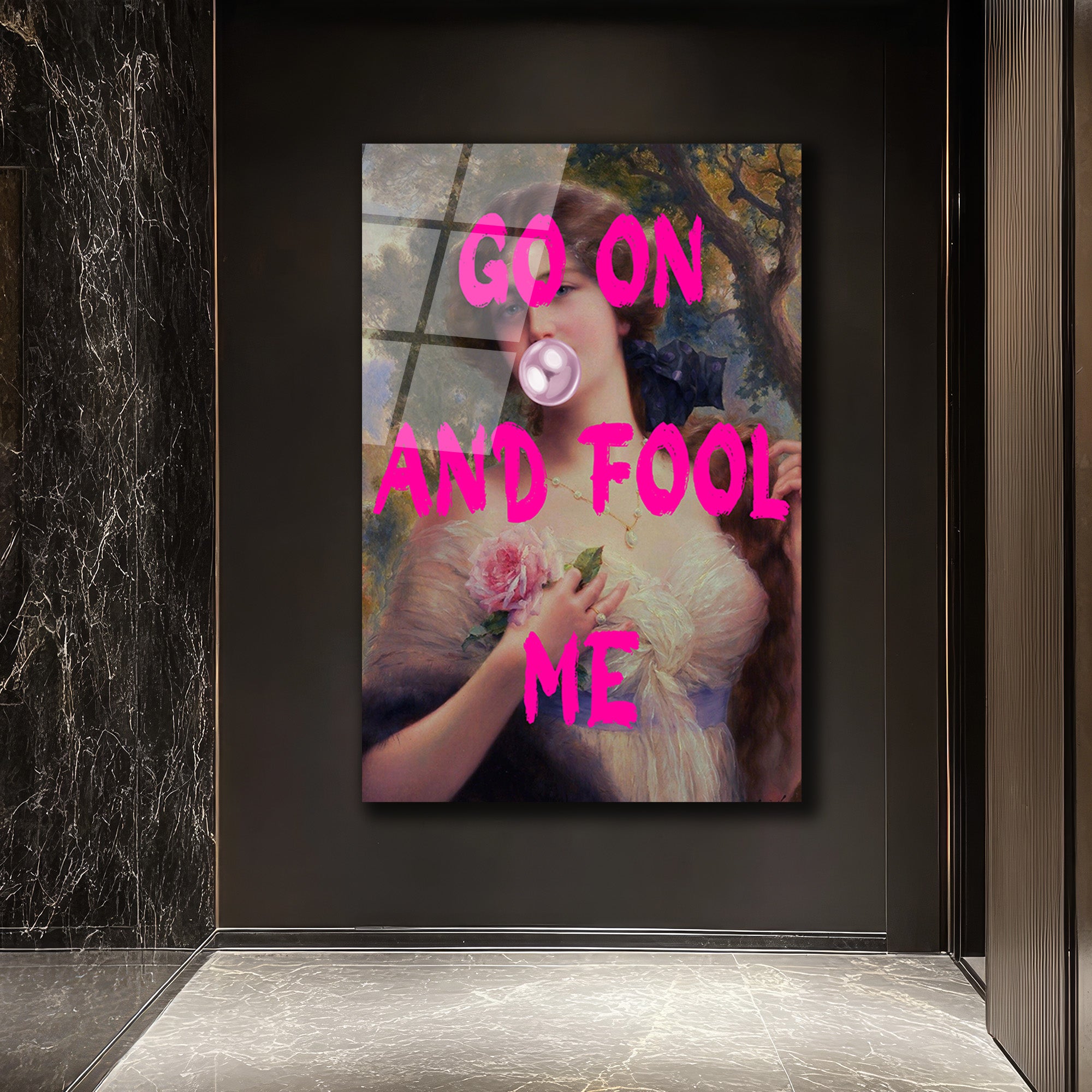 Go On And Fool Me Pop Art Klasik Temalı Cam Tablo
