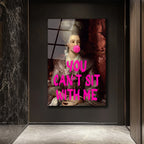 Asi Barok Kraliçesi: You Can't Sit With Me Pop Art Cam Tablo