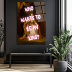 Asi Kraliçe Neon Mesajlı Cam Tablo - Who Wants To Be My King?