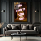 Asi Kraliçe Neon Mesajlı Cam Tablo - Who Wants To Be My King?