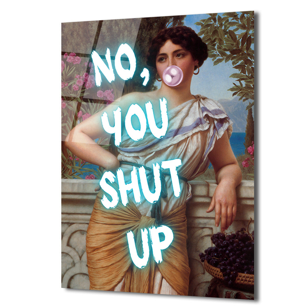 Asi Klasik Kadın 'No, You Shut Up' Neon Yazılı Cam Tablo