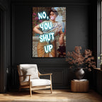 Asi Klasik Kadın 'No, You Shut Up' Neon Yazılı Cam Tablo