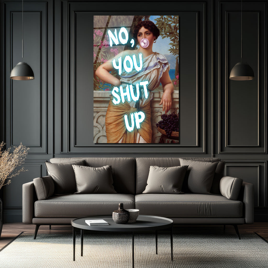 Asi Klasik Kadın 'No, You Shut Up' Neon Yazılı Cam Tablo