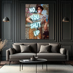 Asi Klasik Kadın 'No, You Shut Up' Neon Yazılı Cam Tablo