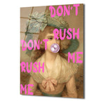 "Don't Rush Me" Pop Art Temalı Temperli Cam Tablo
