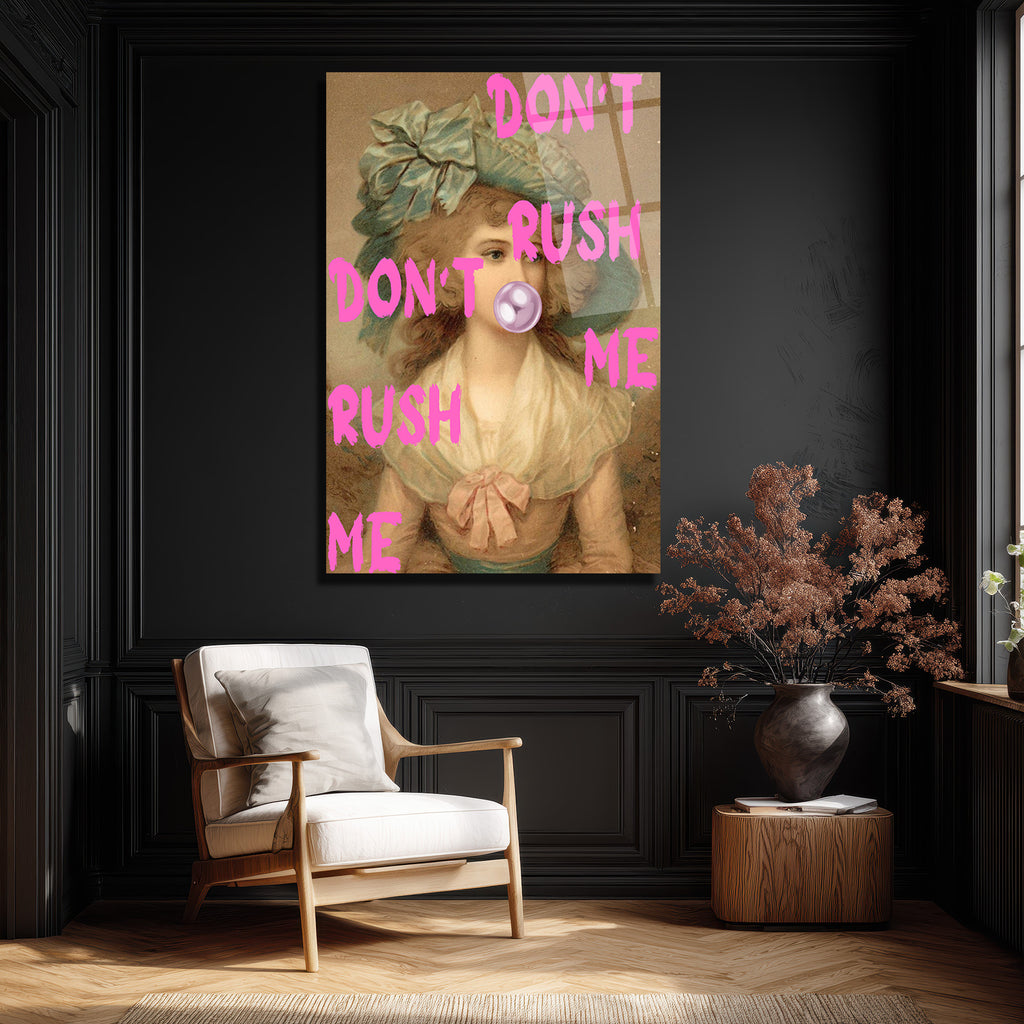 "Don't Rush Me" Pop Art Temalı Temperli Cam Tablo