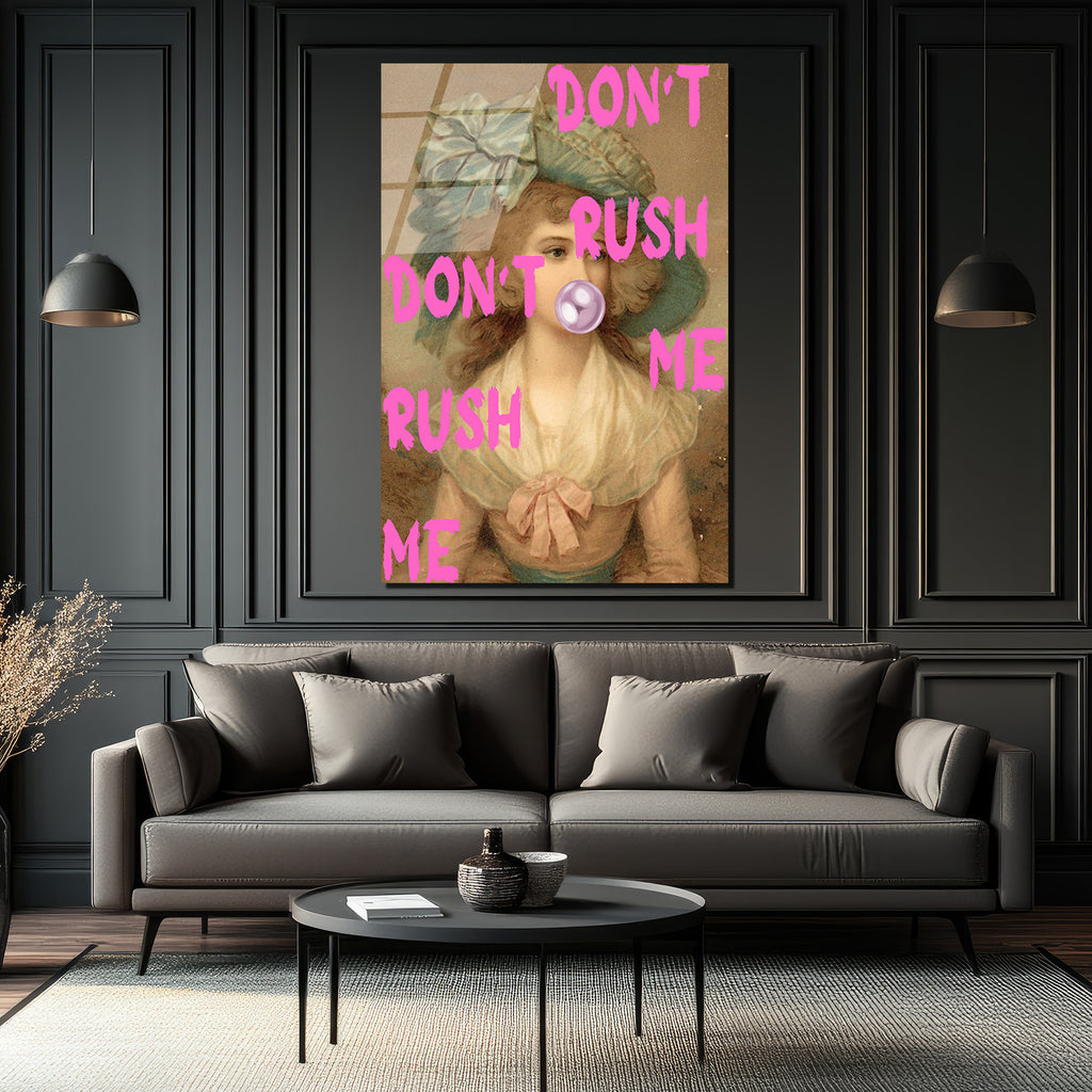 "Don't Rush Me" Pop Art Temalı Temperli Cam Tablo