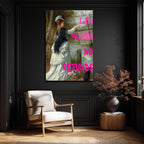I Am Yours No Refunds Romantik Pop Art Cam Tablo