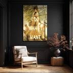 "I DO WHAT I WANT" Temalı Sanatsal Cam Tablo
