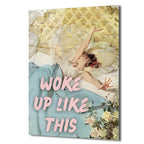 Woke Up Like This Retro Şıklık Cam Tablo