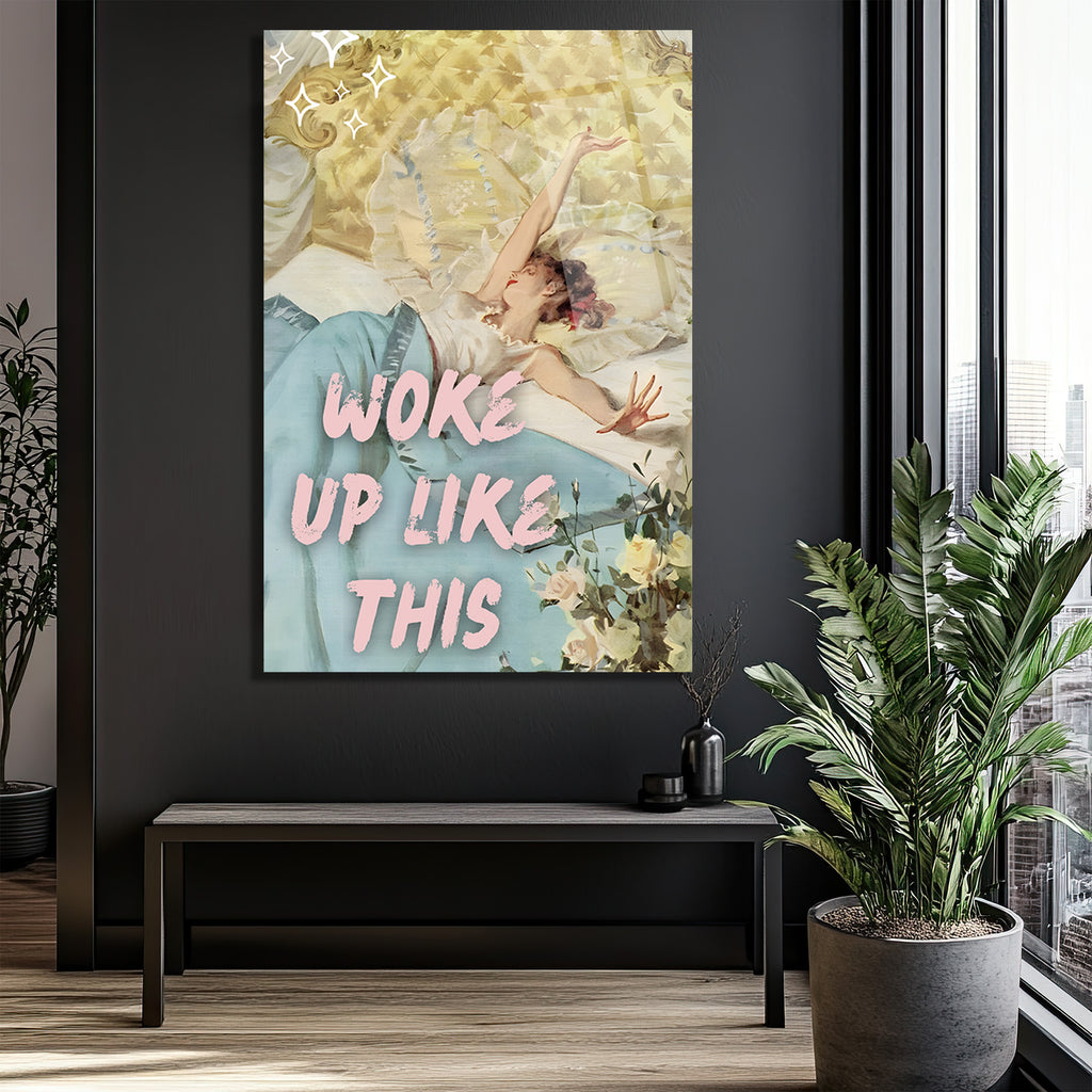Woke Up Like This Retro Şıklık Cam Tablo