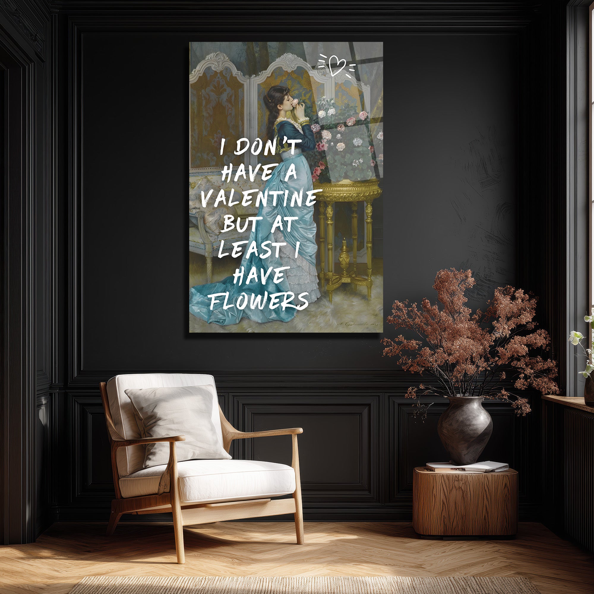 Valentine Yoksa Çiçek Var Cam Tablo: Romantik ve Sanatsal Duvar Dekoru