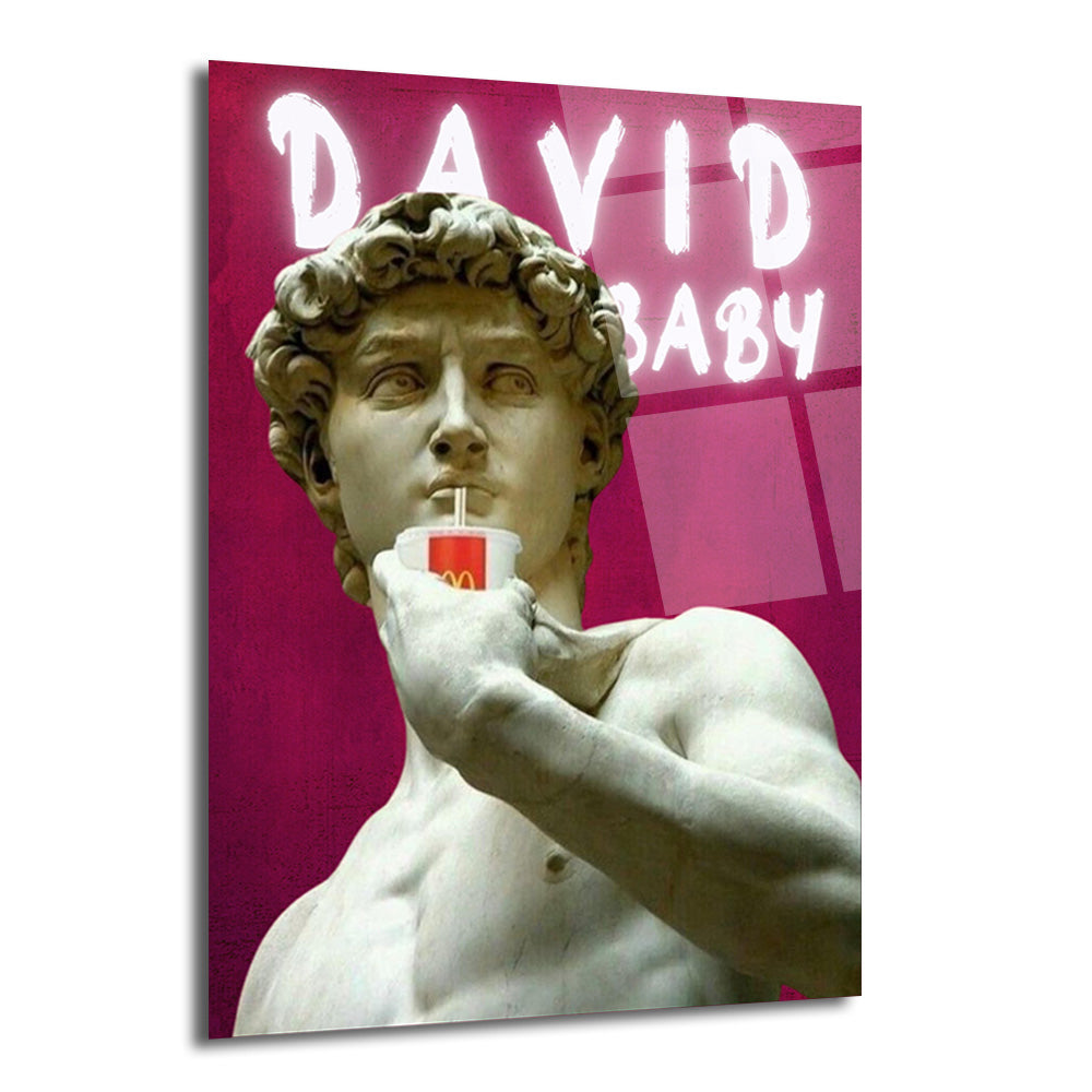 Fuşya pembe arka planda, Michelangelo'nun David heykelinin McDonald's bardağından pipetle içecek içerken gösterildiği, üzerinde "DAVID BABY" yazan modern pop art cam tablo.