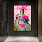 I Woke Up Like This Modern Pop Art Cam Tablo
