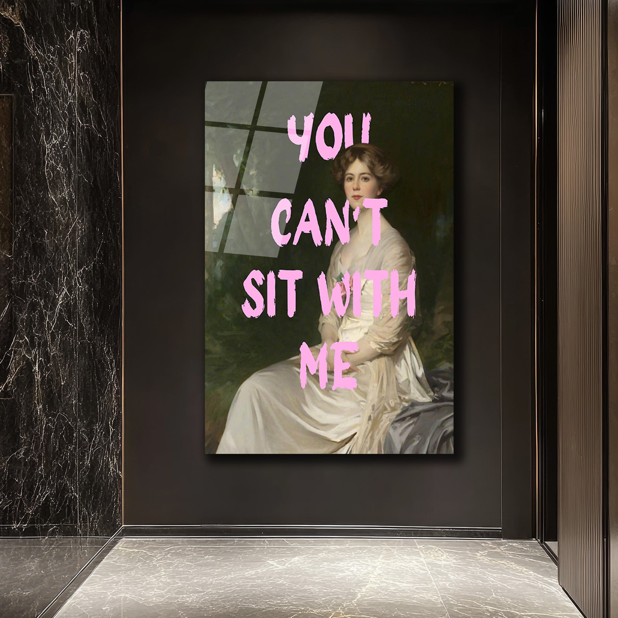 You Can't Sit With Me Modern Sanat Cam Tablo