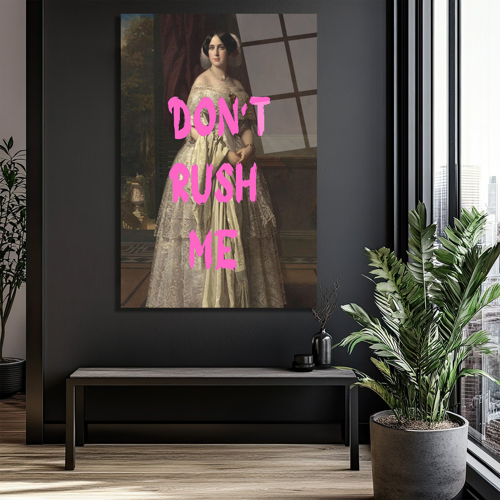 Don't Rush Me Vintage Modern Füzyon Cam Tablo