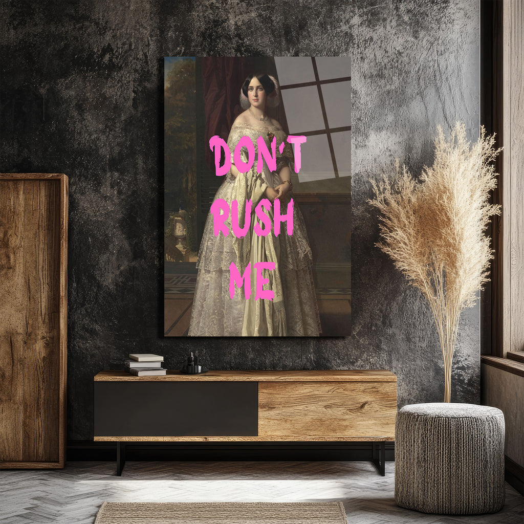 Don't Rush Me Vintage Modern Füzyon Cam Tablo