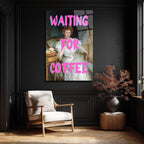 "Waiting For Coffee" Pop Art Klasik Cam Tablo - Mizahi Duvar Sanatı