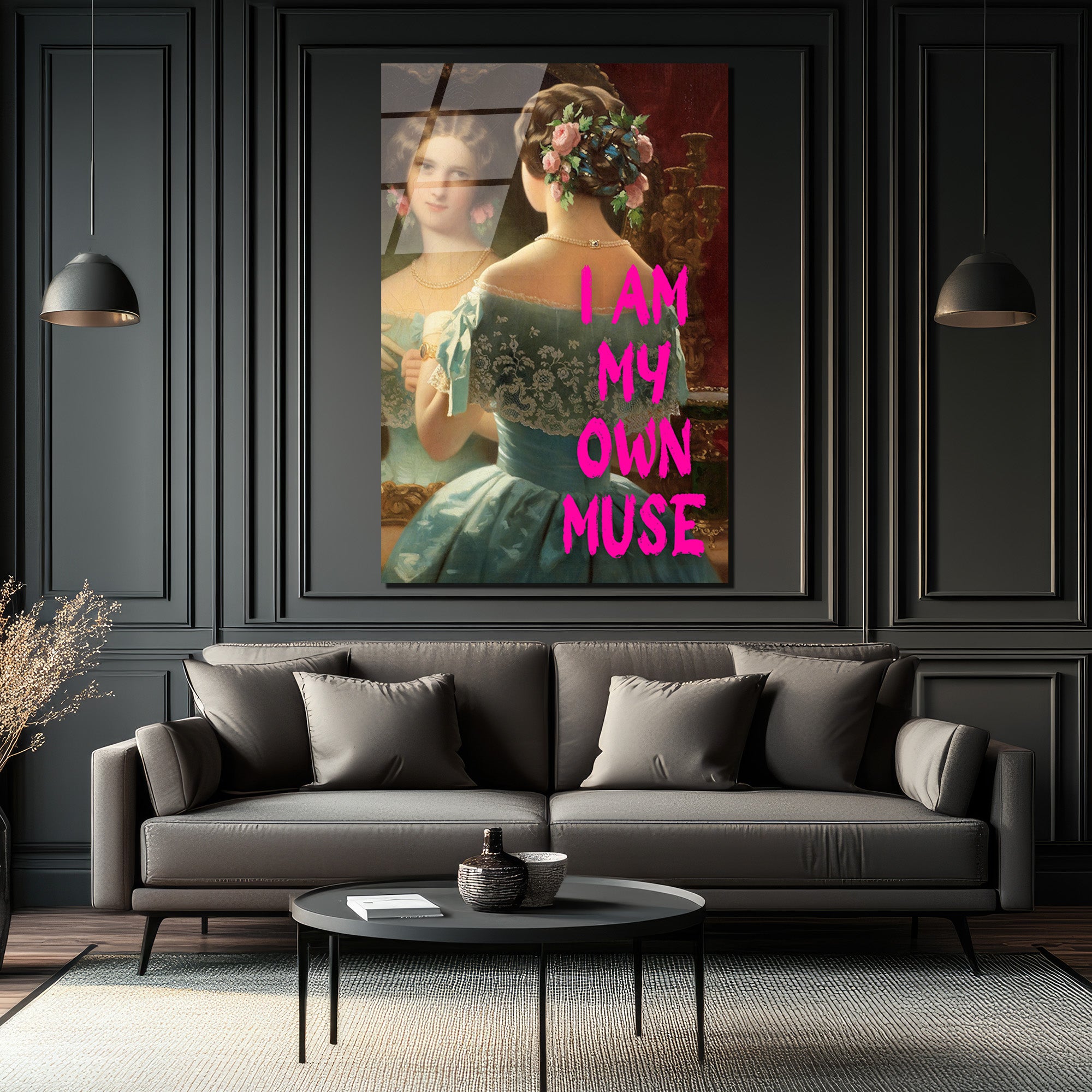 I Am My Own Muse Modern Klasik Cam Tablo - Özgüvenli Duvar Dekoru
