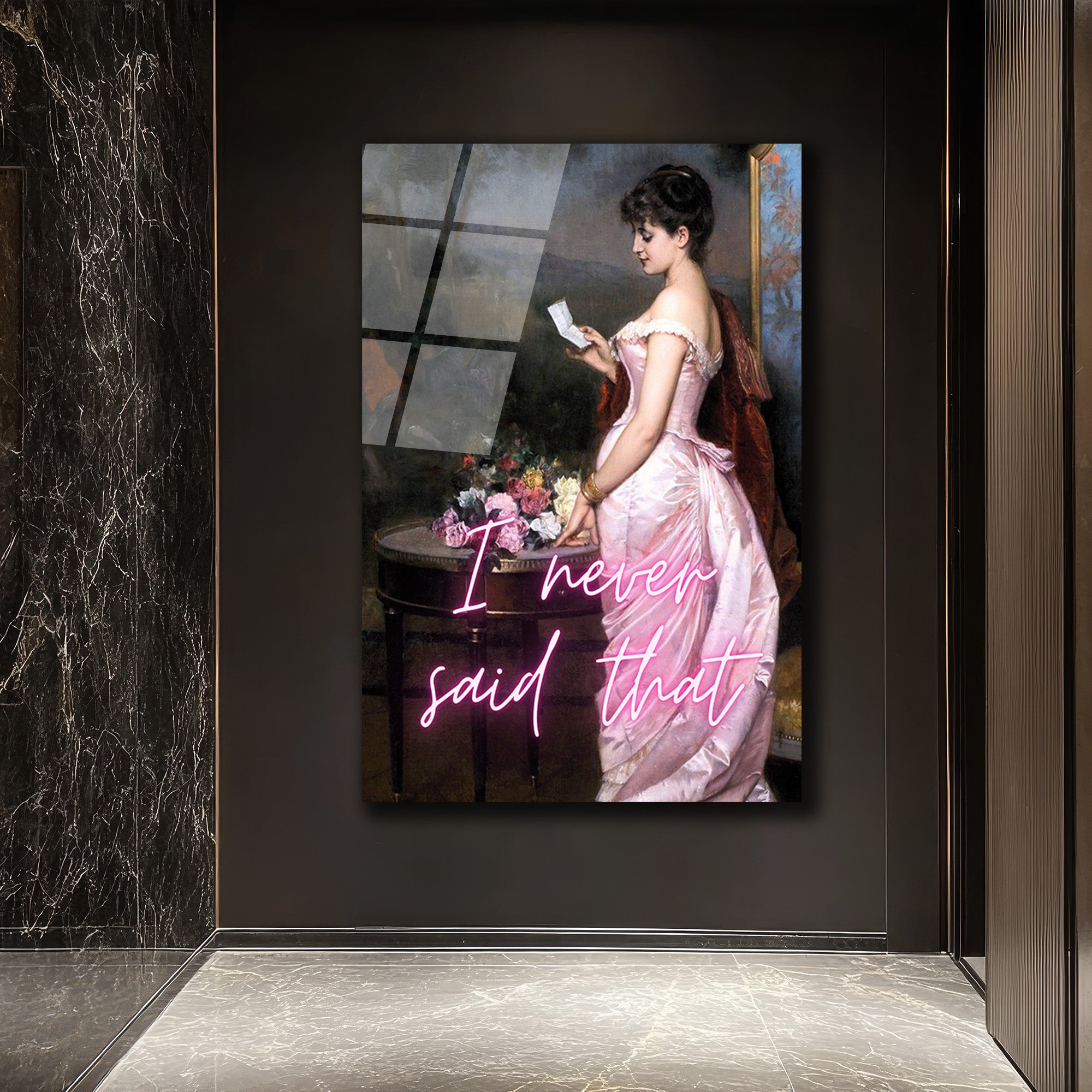 “I Never Said That” Neon Yazılı Klasik Sanat Cam Tablo