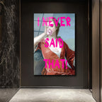 I Never Said That! Pop Art Klasik Portre Cam Tablo