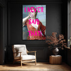 I Never Said That! Pop Art Klasik Portre Cam Tablo