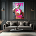 I Never Said That! Pop Art Klasik Portre Cam Tablo
