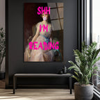SHH I'M READING Temalı Modern Klasik Cam Tablo