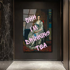 Shh I'm Drinking Tea Cam Tablo | Mizahi Klasik Sanat Duvar Dekoru